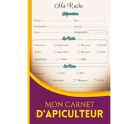 Mon Carnet D'apiculteur: Journal De Suivi De Ruche, Reine Et Couvain - Pour Apiculteurs Passionnés Et Professionnels (Cadeau Pour Apiculteur)