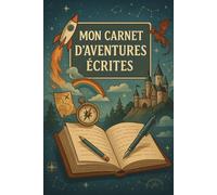 Mon carnet d'aventures écrites