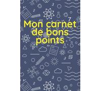Mon carnet de bons points: Cahier pour coller tous ses bons points et les conserver - images bons points - 100 pages