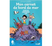 Mon carnet de bord de mer - Tu n'iras plus à la plage de la - Eric Chaumillon - Plume De Carotte Eds - broché - Document jeunesse