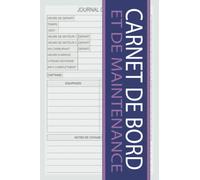 Mon carnet de bord et de maintenance carnet de bord bateau: Le registre quotidien des bateaux voiliers yachts suivre les maintenances et consigner vos ... Journal livre de Bord bateaux (Volume 11)