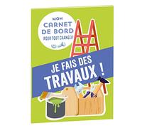 Mon carnet de bord pour tout changer Je fais des travaux !