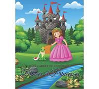Mon carnet de coloriage Princes et Princesses: Coloriage enfant sur le thème Princes et Princesses