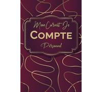 Mon Carnet De Compte Personnel: Cahier De Compte Personnel A5, Suivez, Contrôlez et Économisez Vos Dépenses