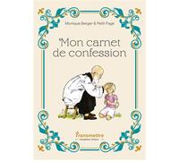 Mon carnet de confession - Monique Berger - Transmettre Communication Cite - broché - Guide