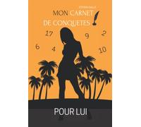 Mon Carnet de Conquêtes - 50 pages Pense-bête pour 100 Rencontres à Transcrire