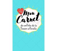 Mon carnet de contrôle de la tension artérielle: 90 fiches journalières à remplir avec vos mesures | Prévu pour 3 prises / 2 fois par jour | Format pratique (12,7 x 20,32 cm) |