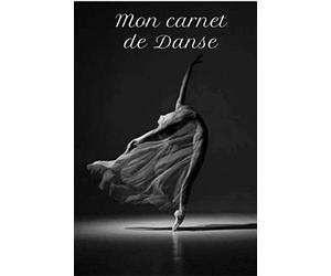 Mon carnet de danse: Carnet de note pour danseuse, Journal de danse moderne ou classique