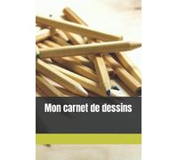 Mon Carnet De Dessins (Mes Carnets) (French Edition)