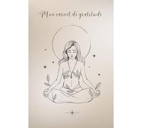 Mon Carnet de Gratitude: Un journal quotidien pour élever ta fréquence, remercier l’univers et attirer le positif. Utilise la gratitude pour activer ... attirer l’abondance, l’amour, la joie...