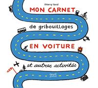 Mon carnet de gribouillages en voiture et autres activités