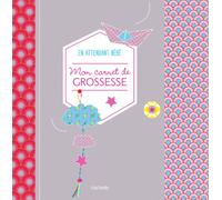 Jeanne Ardoin – Mon carnet de grossesse en attendant bébé – Hachette Pratique – Broché