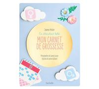 Mon carnet de grossesse En attendant bébé - Jeanne Ardoin - Hachette Pratique - broché - Guide