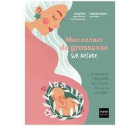 Mon carnet de grossesse sur mesure – Le compagnon pour préparer l'arrivée de votre bébé – Hatier