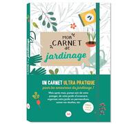 Mon carnet de jardinage, carnet de suivi pour jardin ou potager à compléter