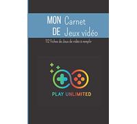 Mon carnet de Jeux vidéo : 112 fiches de jeux vidéo à remplir.: Journal de jeux vidéo à remplir | Fiches à compléter sur vos jeux | Cadeau idéal pour les gamers | 15 x 23cm, 120 pages.