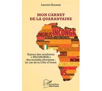 Mon Carnet De La Quarantaine - Enjeux Des Nombreux "Incongrus" Des Sociétés Africaines : Le Cas De La Côte D'ivoire