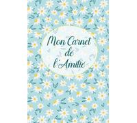 Mon Carnet de l'amitié: Demande à tes amies de remplir ton livre pour mieux les connaître | Ce carnet est destiné aux filles avec un beau design ... fleure de jasmin | Format A5 | 70 pages