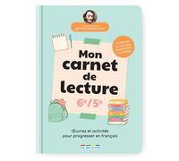 Mon carnet de lecture 6e - 5e Œuvres et activités pour progresser en français - Juliette Bolteau - Rue Des Ecoles - broché - Scolaire / Universitaire