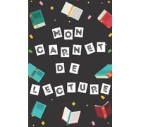 Mon Carnet De lecture: Cahier de lecture à remplir | 101 Pages - 15.24 x 2.08 x 22.86 cm | Journal de lecture avec 100 fiches de lecture pour les passionnés de lecture