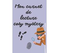Mon carnet de lecture cosy mystery: Carnet illustré en couleurs à remplir avec : Fiches de lecture très détaillées (chroniques de lecture) - Suivi ... - Trackers - Challenges et bien plus encore !