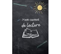 Mon carnet de lecture: | Fiches de lecture à remplir par tous les amoureux du livre !
