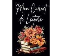 Mon Carnet de Lecture: Journal de lecture en français à remplir avec 100 fiches | Format A5