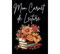 Mon Carnet de Lecture: Journal de lecture en français à remplir avec 100 fiches | Format A5