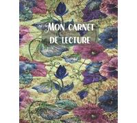 MON CARNET DE LECTURE: Mes lectures | carnet de lecture | Journal de bord | Mes Livres | bibliothèque vintage | 100 fiches de lecture pour vos livres ... livresque | lecture enfant | lecture adulte