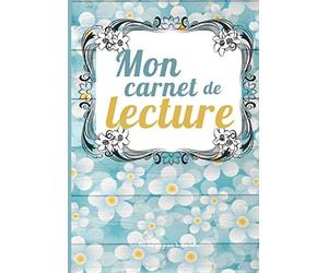 Mon carnet de lecture: Mes lectures - carnet de lecture - Journal de bord - Mes Livres - floral - 100 fiches de lecture - 109 pages - 17,8 cm X 25,4 ... étudiant - lecture enfant - lecture adulte