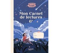 Mon carnet de lectures 6e – Cahier élève – Éd. 2026