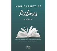 Mon Carnet de Lectures à remplir: 137 pages, A5, Pratique Carnet de Notes pour Lectures à remplir, Fiches de lectures, Conseils, Wishlist, Jeunesse, Ado, Adulte