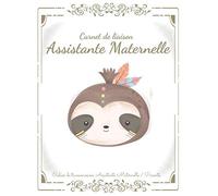 Mon carnet de liaison assistante maternelle: Cahier de transmission entre parents et l'assistante maternelle pour faciliter la communication au ... à remplir sur 90 jours - Paresseux indien