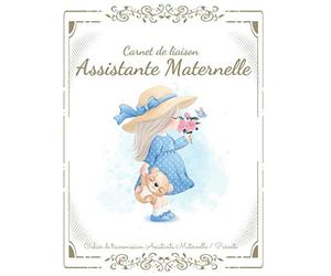 Mon carnet de liaison assistante maternelle: Cahier de transmission entre parents et l'assistante maternelle pour faciliter la communication au ... à remplir sur 90 jours - Fille Bleu