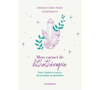 Mon carnet de lithothérapie: Pour s’initier et suivre ma pratique au quotidien