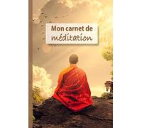 mon carnet de méditation: carnet de méditation à compléter / 15,2 x 22,8 cm - 67 pages / cadeau pour méditant intermédiaire