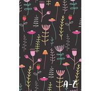 Mon carnet de mots de passe alphabétique - Internet: petit format A6, français, motif floral. Répertoire pour mots de passe et identifiants