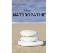 Mon carnet de Naturopathie Anamnèses clients