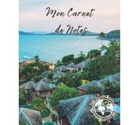 Mon Carnet de Notes - Ko Samui - Les Carnets Tour du Monde: Cahier de 100 pages lignées avec description de l'île Thaïlandaise en couverture.