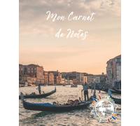 Mon Carnet de Notes - Venise - Les Carnets Tour du Monde: Cahier de 100 pages lignées pour prise de notes.