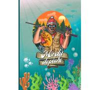 MON CARNET DE PECHE: à compléter - "Mordu de pêche": Journal de bord pêcheur, 60 sessions de pêches, Fiches détaillées, Emplacement photos, 124 pages.