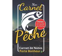 Mon carnet de pêche: Carnet de pêche à remplir | Carnet de Notes | journal de bord pour pêcheur de Truite | Brochet | Carpe | Silure | Cadeau idéal pour Enfants, Ados ou Adultes passionné