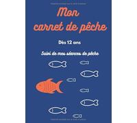 Mon carnet de pêche | Dès 12 ans | Suivi de mes séances de pêche: carnet de pêche du jeune pêcheur à remplir pour enfants.