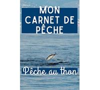 Mon carnet de pêche - pêche au thon