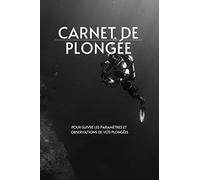 Mon Carnet de Plongée: pour suivre les paramètres et les observations de vos plongées