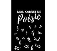 Mon carnet de Poésie pour Hommes - Pages de texte et pages d'illustration - Poèmes, textes, idées, dessins, etc