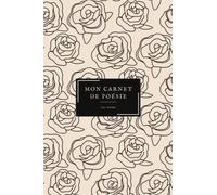 Mon Carnet de Poésie : Un petit carnet de poète minimaliste pour écrire tous vos poèmes et laisser libre cours à votre inspiration - 120 pages lignées.