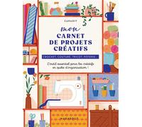 Mon carnet de projets créatifs L'outil essentiel pour les créatifs en quête d'organisation ! - Zakadit - Marabout - broché - Carnet (de voyage, intime, de notes)