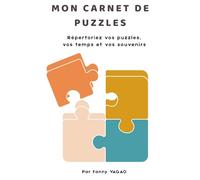 Mon carnet de puzzles: Répertoriez vos puzzles, vos temps et vos souvenirs