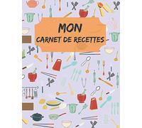 Mon Carnet de Recettes: 100 recettes à remplir, 110 pages avec index à Compléter et à Personnaliser, ancien cahier orientale, repertoire tropicale ... artemis de base de la cuisine française rose
